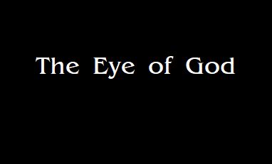 still / picture for THE EYE OF GOD