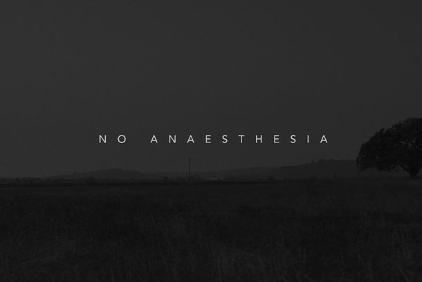 still / picture for No Anaesthesia