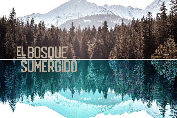 still / picture for El Bosque Sumergido