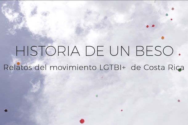 still / picture for Historia de un beso : Relatos del movimiento LGTBIQ de Costa Rica.