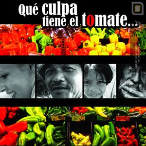 still / picture for ¿Qué Culpa Tiene el Tomate? (From the Land to the Table)