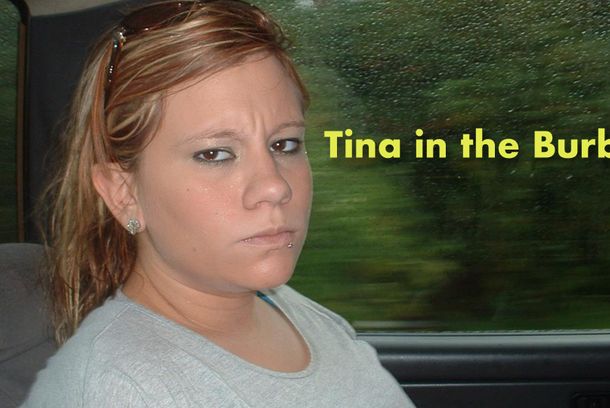 still / picture for Tina in the Burbs