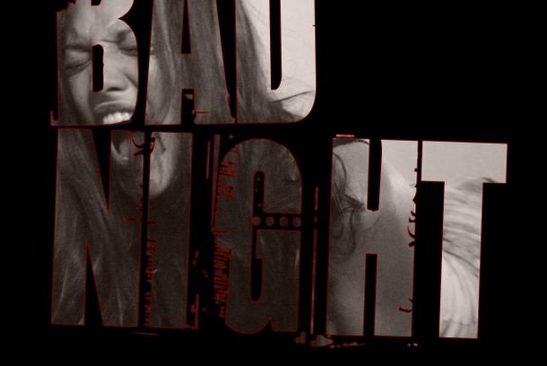 still / picture for BAD NIGHT