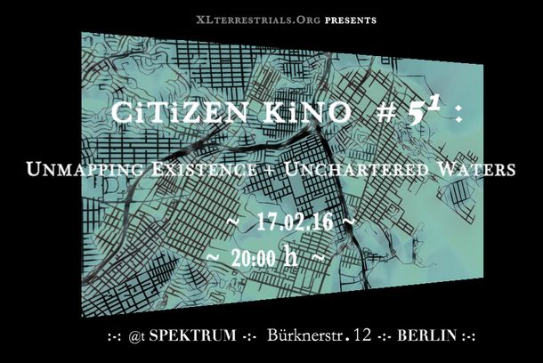 still / picture for CiTiZEN KiNO #51: Unmapping Existence